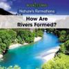Cover image of How are rivers formed?
