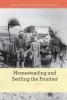 Cover image of Homesteading and settling the frontier