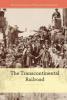 Cover image of The Transcontinental Railroad