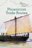 Cover image of Phoenician trade routes