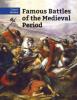 Cover image of Famous battles of the medieval period