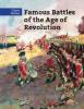 Cover image of Famous battles of the age of revolution