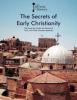 Cover image of The secrets of early Christianity