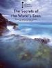 Cover image of The secrets of the world's seas