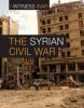 Cover image of The Syrian civil war