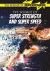 Cover image of The science of super strength and super speed