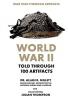Cover image of World War II told through 100 artifacts