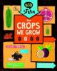 Cover image of The crops we grow