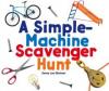 Cover image of A simple-machine scavenger hunt