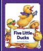 Cover image of Five little ducks