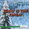 Cover image of What is the taiga?