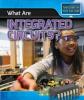 Cover image of What are integrated circuits?