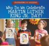 Cover image of Why do we celebrate Martin Luther King Jr. Day