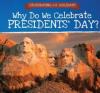 Cover image of Why do we celebrate Presidents' Day?