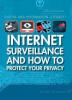 Cover image of Internet surveillance and how to protect your privacy