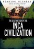 Cover image of The destruction of the Inca civilization