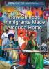 Cover image of How Chinese immigrants made America home