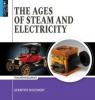 Cover image of The ages of steam and electricity