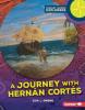 Cover image of A journey with Hern?n Cort?s