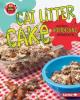 Cover image of Cat litter cake and other horrifying desserts