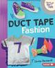 Cover image of Duct tape fashion