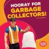 Cover image of Hooray for garbage collectors!