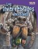 Cover image of Los invertebrados increibles