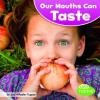 Cover image of Our mouths can taste