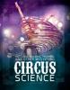 Cover image of Hot coal walking, hooping, and other mystifying circus science