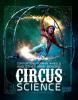 Cover image of Contortion, German wheels, and other mind-bending circus science