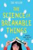 Cover image of The science of breakable things