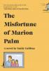 Cover image of The misfortune of Marion Palm