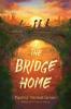 Cover image of The bridge home