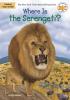 Cover image of Where is the Serengeti?