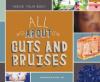 Cover image of All about cuts and bruises