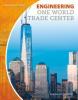 Cover image of Engineering One World Trade Center