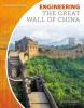 Cover image of Engineering the Great Wall of China