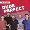Cover image of Dude Perfect