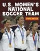 Cover image of U.S. Women's National Soccer Team