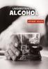 Cover image of Understanding alcohol