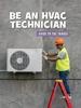 Cover image of Be an HVAC technician