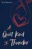 Cover image of A quiet kind of thunder