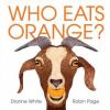 Cover image of Who eats orange?