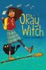 Cover image of The okay witch