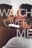 Cover image of Watch over me