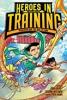 Cover image of Heroes in training graphic novel