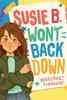 Cover image of Susie B. won't back down