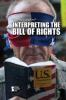 Cover image of Interpreting the Bill of Rights