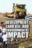 Cover image of Development, land use, and environmental impact