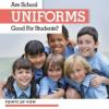 Cover image of Are school uniforms good for students?